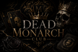 Dead Monarch Club