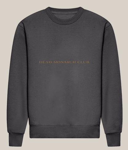 Dark gray sweatshirt with 'DEAD MONARCH CLUB' text on a white background