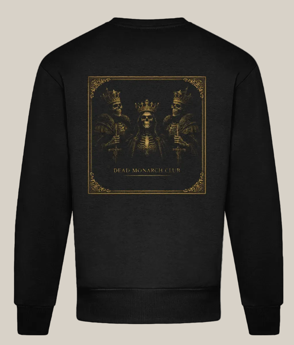 Black sweatshirt with a graphic design on the back featuring three figures in crowns and the text 'Dead Monarch Club'.