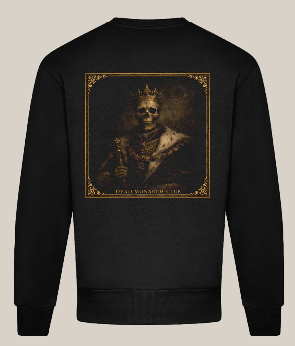 Black sweatshirt with a graphic of a skeleton wearing a crown and holding a scepter, labeled 'Dead Monarch Club', on a white background.