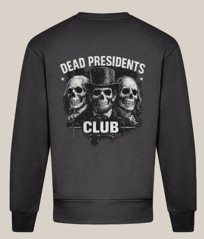 Black sweatshirt with 'Dead Presidents Club' graphic on the back