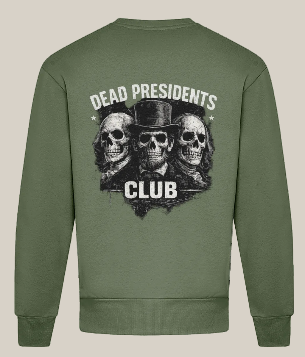 Green sweatshirt with 'Dead Presidents Club' graphic on the back