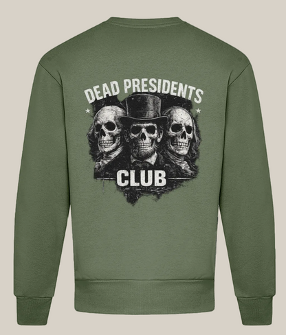 Green sweatshirt with 'Dead Presidents Club' graphic on the back